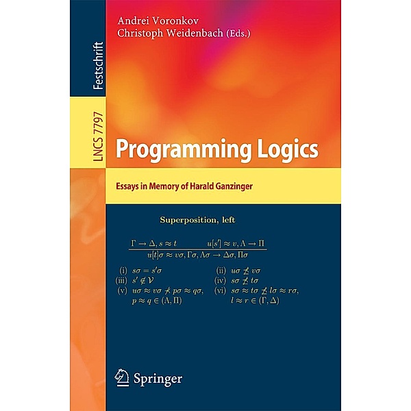 Programming Logics / Lecture Notes in Computer Science Bd.7797