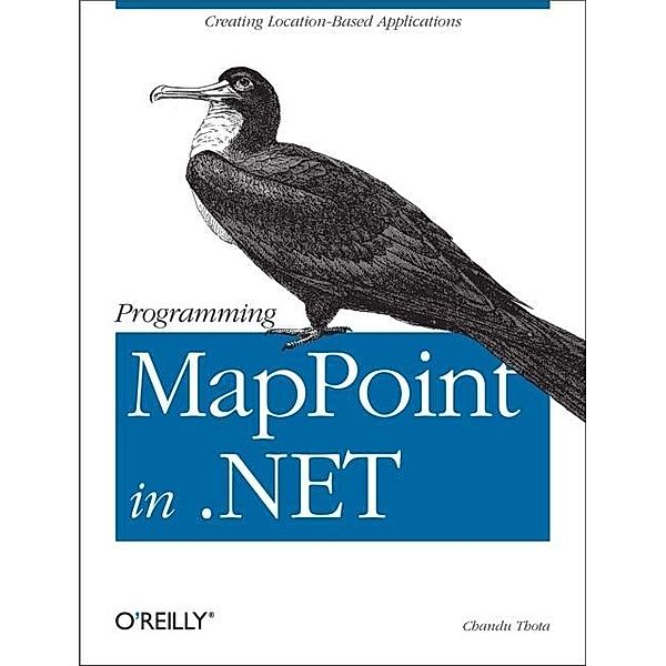 Programming MapPoint in .NET, Chandu Thota