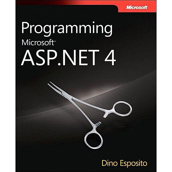 Programming Microsoft ASP.NET 4 / Developer Reference, Esposito Dino