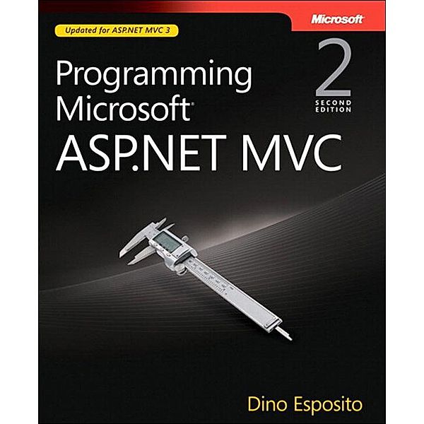 Programming Microsoft ASP.NET MVC / Developer Reference, Esposito Dino