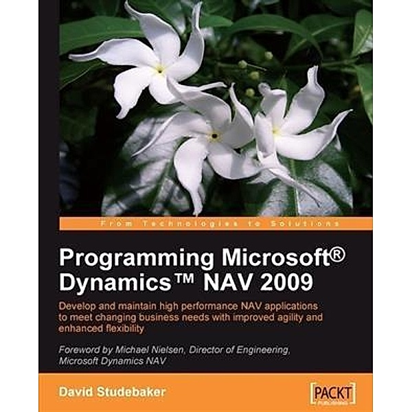 Programming Microsoft(R) Dynamics(TM) NAV 2009, David Studebaker