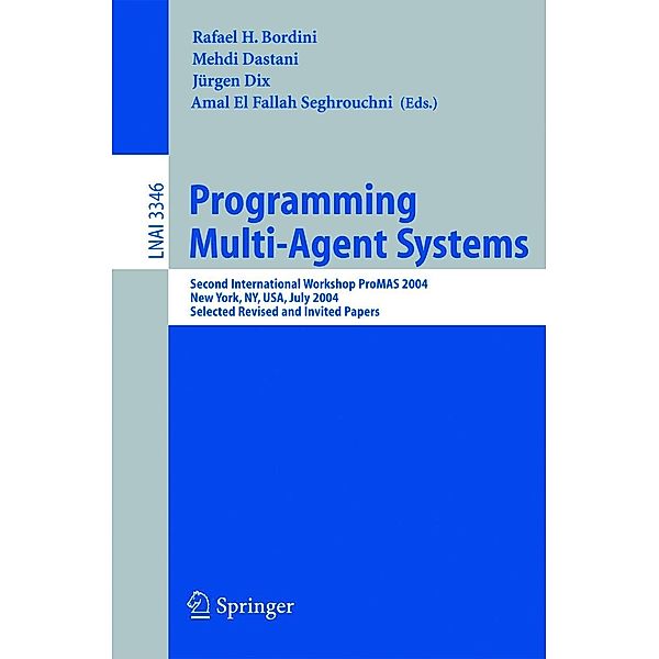 Programming Multi-Agent Systems / Lecture Notes in Computer Science Bd.3346