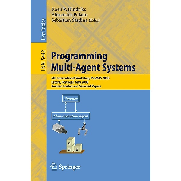 Programming Multi-Agent Systems / Lecture Notes in Computer Science Bd.5442