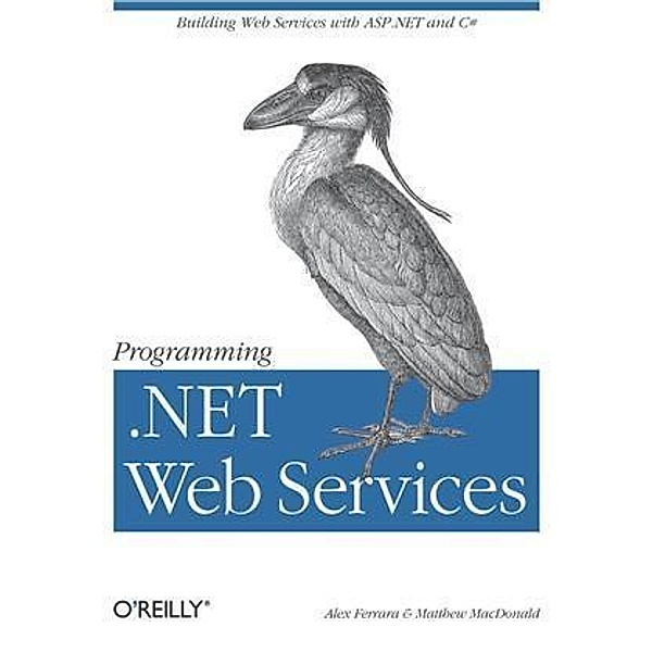 Programming .NET Web Services, Alex Ferrara