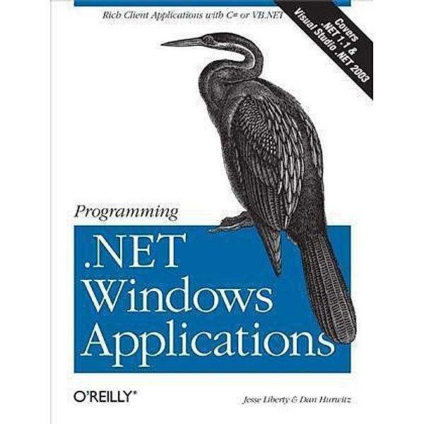 Programming .NET Windows Applications, Jesse Liberty