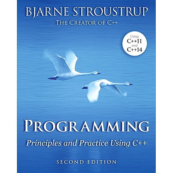 Programming: Principles and Practice Using C++, Bjarne Stroustrup