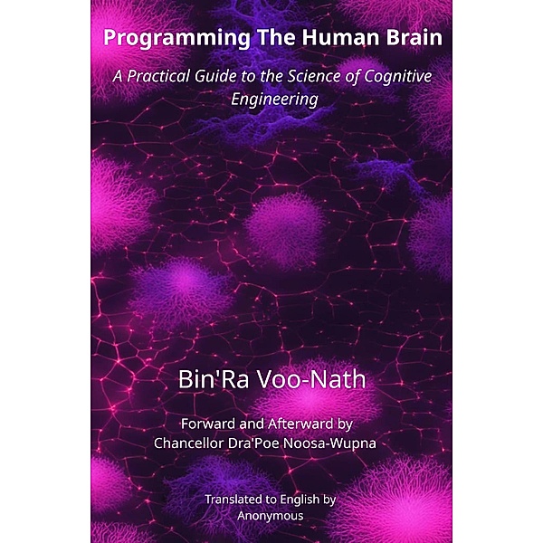 Programming The Human Brain, Bin'Ra Voo-Nath