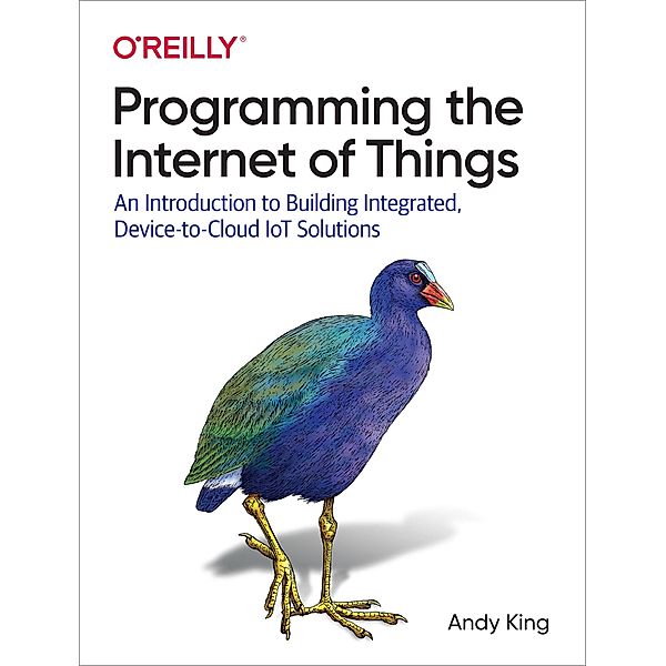 Programming the Internet of Things, Andy King