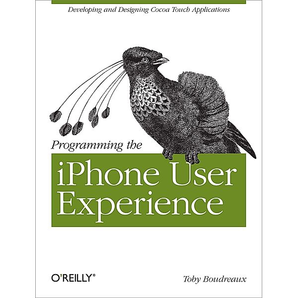 Programming the iPhone User Experience, Toby Boudreaux