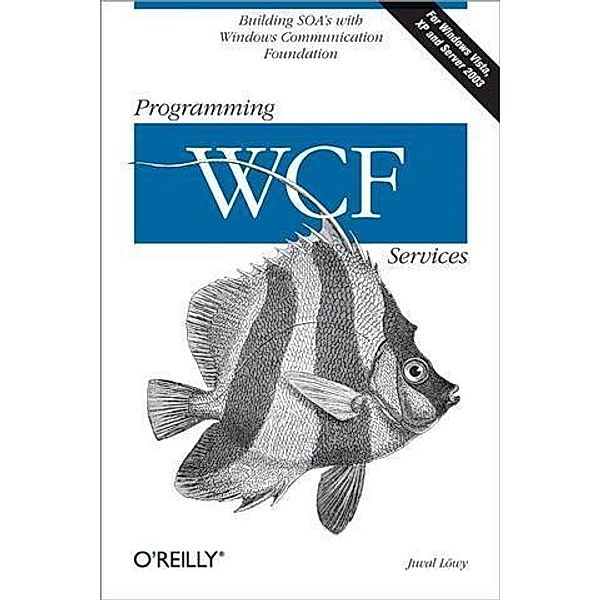 Programming WCF Services, Juval Lowy