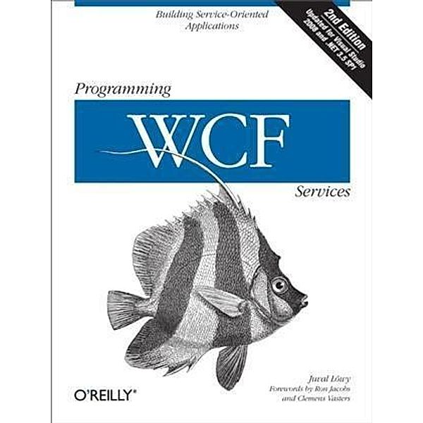 Programming WCF Services, Juval Lowy