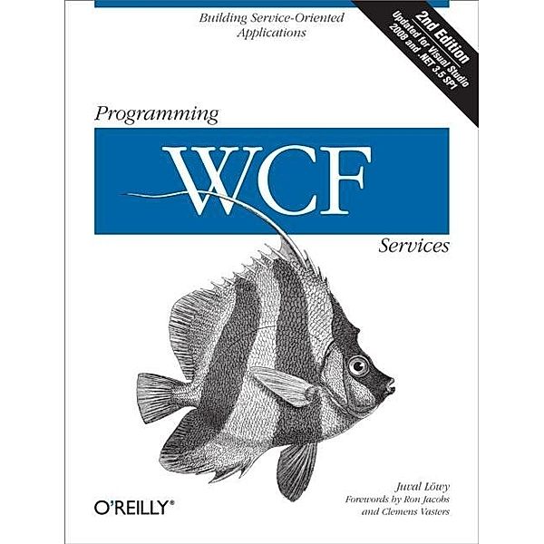 Programming WCF Services, Juval Lowy