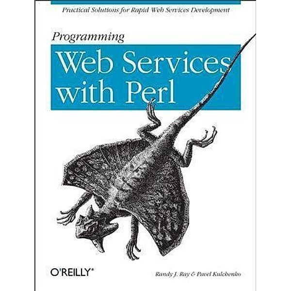 Programming Web Services with Perl, Randy J. Ray