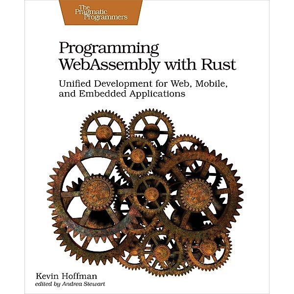 Programming WebAssembly with Rust, Kevin Hoffman