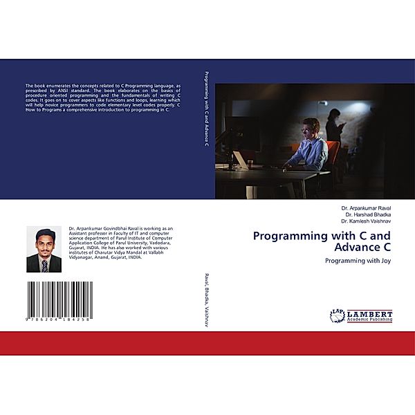 Programming with C and Advance C, Dr. Arpankumar Raval, Dr. Harshad Bhadka, Dr. Kamlesh Vaishnav