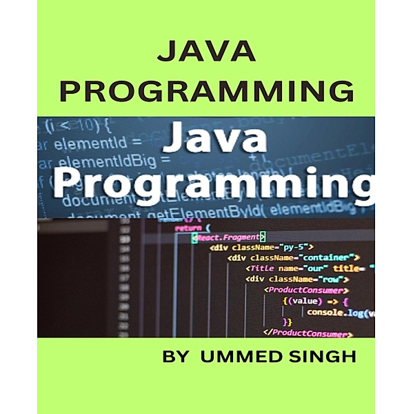 Programming with JAVA, Ummed Singh