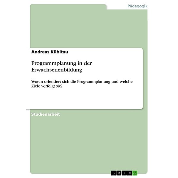 Programmplanung in der Erwachsenenbildung, Andreas Kühltau