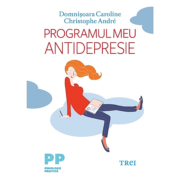 Programul meu antidepresie / Psihologie, Domni¿oara Caroline, Christophe André