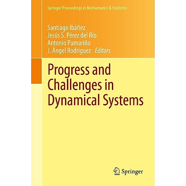 Progress and Challenges in Dynamical Systems / Springer Proceedings in Mathematics & Statistics Bd.54