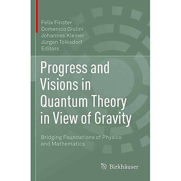 Progress and Visions in Quantum Theory in View of Gravity