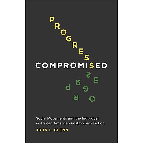 Progress Compromised, John Glenn