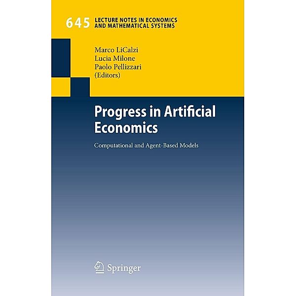 Progress in Artificial Economics / Lecture Notes in Economics and Mathematical Systems Bd.645, Paolo Pellizzari, Lucia Milone