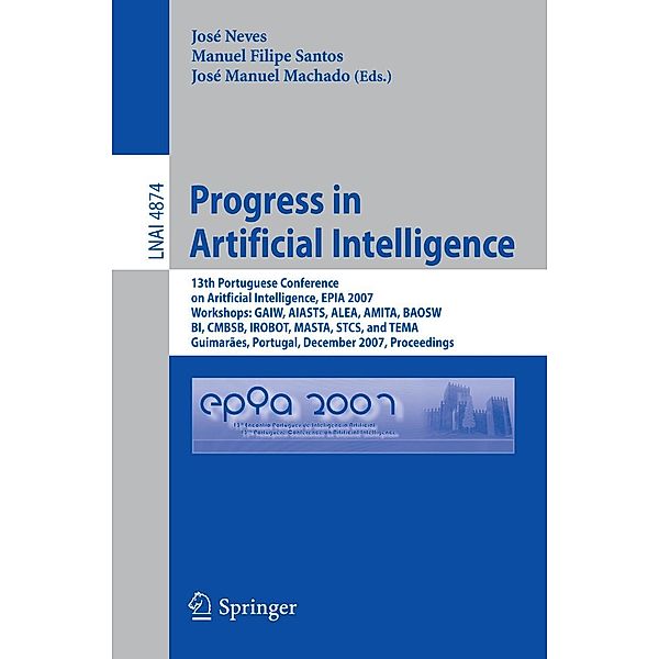 Progress in Artificial Intelligence / Lecture Notes in Computer Science Bd.4874