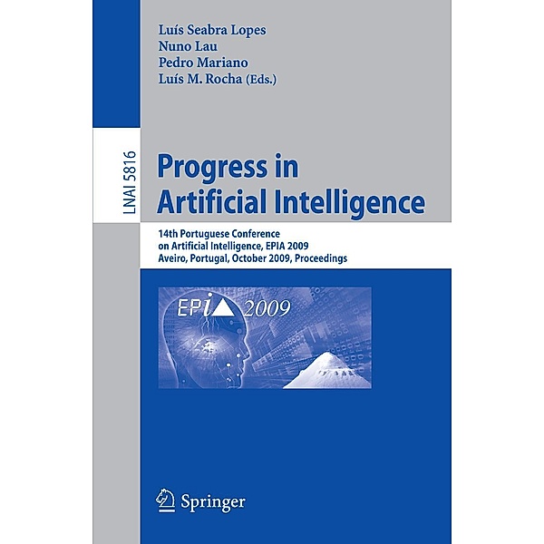 Progress in Artificial Intelligence / Lecture Notes in Computer Science Bd.5816