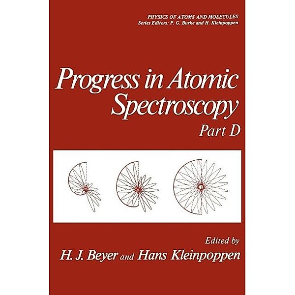 Progress in Atomic Spectroscopy / Physics of Atoms and Molecules