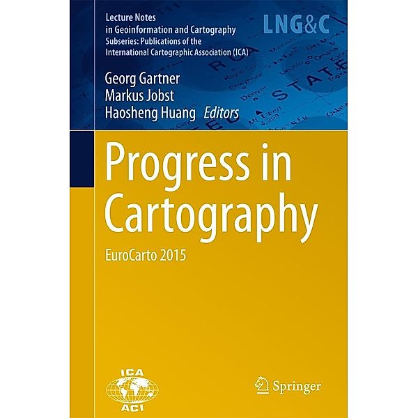 Progress in Cartography / Lecture Notes in Geoinformation and Cartography