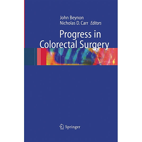 Progress in Colorectal Surgery