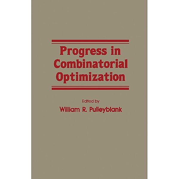 Progress in Combinatorial Optimization