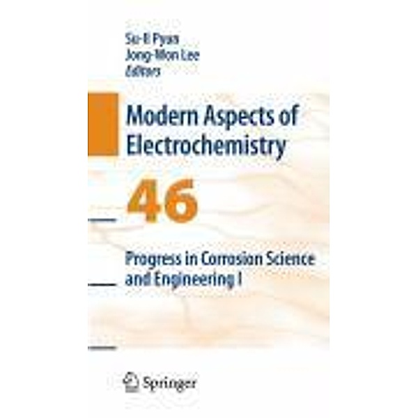 Progress in Corrosion Science and Engineering I / Modern Aspects of Electrochemistry Bd.46