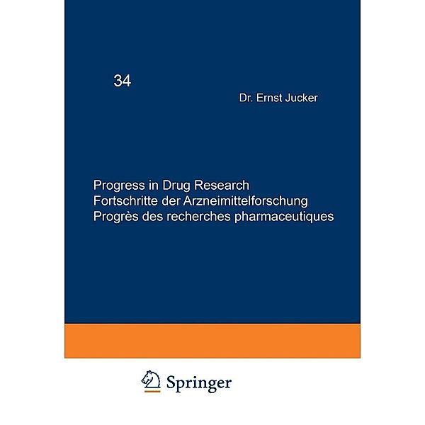 Progress in Drug Research / Fortschritte der Arzneimittelforschung / Progrès des recherches pharmaceutiques / Progress in Drug Research Bd.34, JUCKER