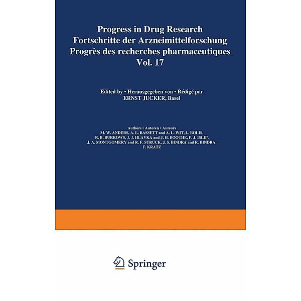 Progress in Drug Research / Fortschritte der Arzneimittelforschung / Progrès des recherches pharmaceutiques / Progress in Drug Research Bd.17, JUCKER