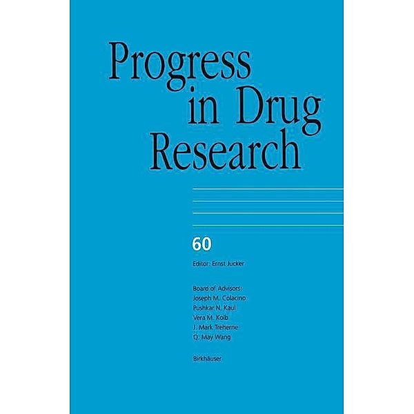 Progress in Drug Research: Vol.60 Progress in Drug Research, Hao Wu, Eric J. Lien, Linda L. Lien