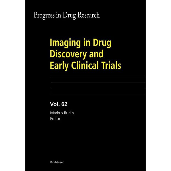 Progress in Drug Research: Vol.62 Imaging in Drug Discovery and Early Clinical Trials