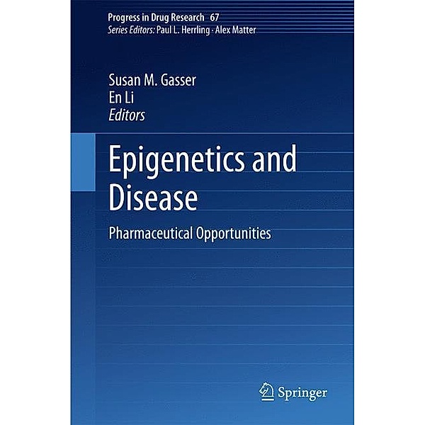 Progress in Drug Research: Vol.67 Epigenetics and Disease