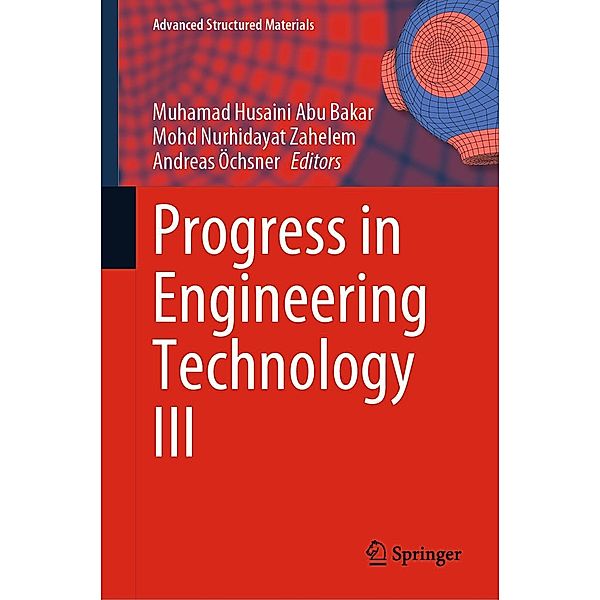 Progress in Engineering Technology III / Advanced Structured Materials Bd.148