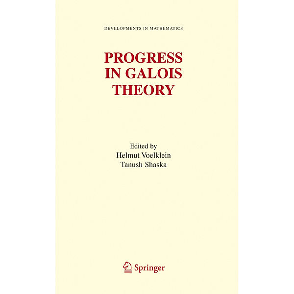 Progress in Galois Theory