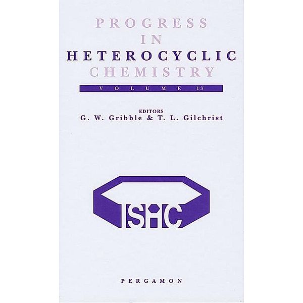 Progress in Heterocyclic Chemistry, G. W. Gribble, Thomas L. Gilchrist