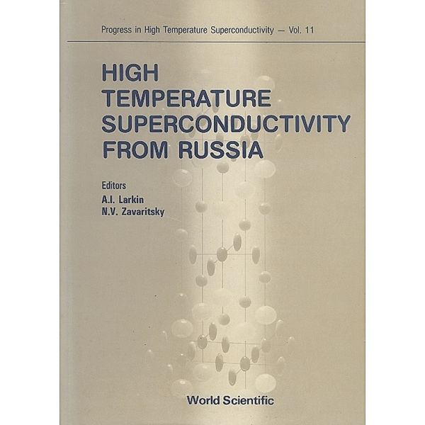 Progress In High Temperature Superconductivity: High Temperature Superconductivity From Russia