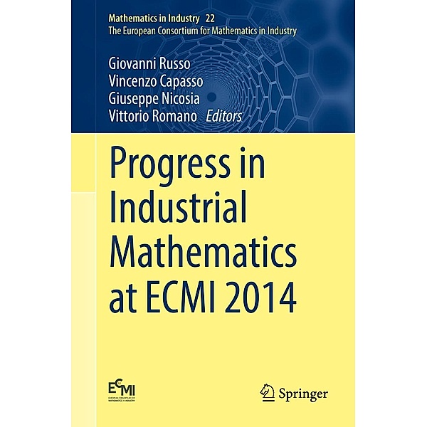 Progress in Industrial Mathematics at ECMI 2014 / Mathematics in Industry Bd.22