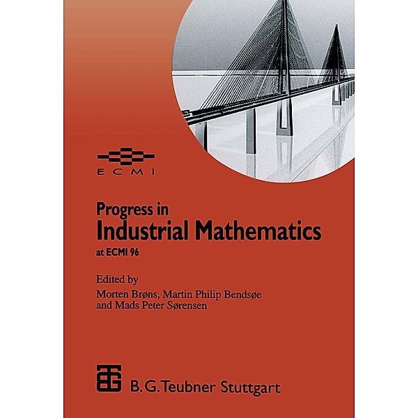 Progress in Industrial Mathematics at ECMI 96 / European Consortium for Mathematics in Industry Bd.9
