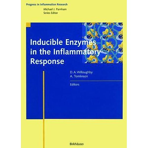 Progress in Inflammation Research / Inducible Enzymes in the Inflammatory Response