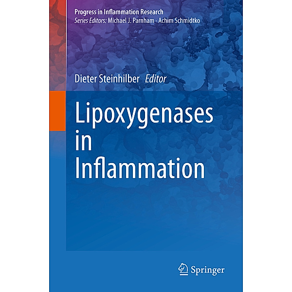 Progress in Inflammation Research / Lipoxygenases in Inflammation