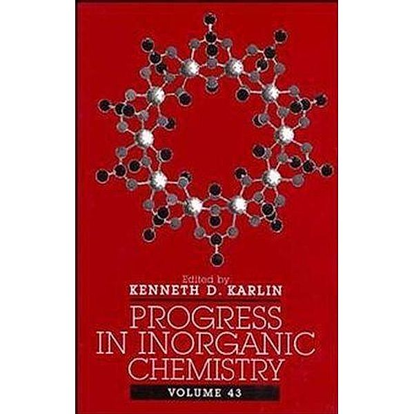 Progress in Inorganic Chemistry, Volume 43 / Progress in Inorganic Chemistry Bd.43