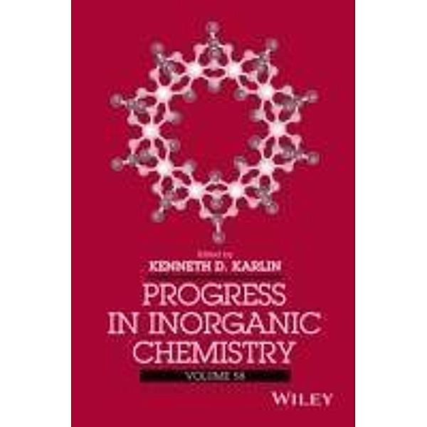 Progress in Inorganic Chemistry, Volume 58 / Progress in Inorganic Chemistry Bd.58