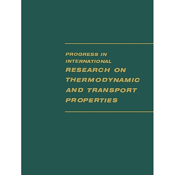 Progress in International Research on Thermodynamic and Transport Properties, Eric F. Lype, Joseph F. Masi, Roger Eichorn