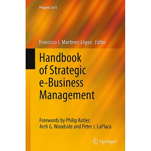 Progress in IS / Handbook of Strategic e-Business Management